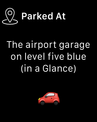 I'm Parked At Glance on Apple Watch